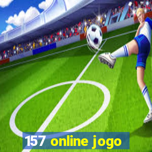 157 online jogo